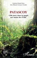 Patascoy: 1286 jours dans la jungle aux mains des FARC (Recherches Et Documents Amériques Latines) (French Edition) 2336628147 Book Cover