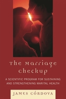 The Marriage Checkup: A Scientific Program for Sustaining and Strengthening Marital Health 0765706393 Book Cover