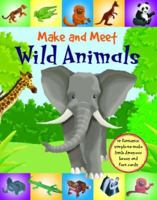 Make and Meet Wild Animals 1845600282 Book Cover
