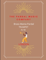 BRASS MANIA PARDAL VOL,1B TRUMPET: BUENOS AIRES B09DMXTMHT Book Cover