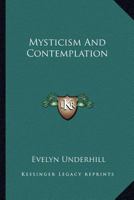 Mysticism And Contemplation 1425333990 Book Cover