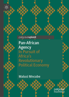Pan-African Agency: In pursuit of Africa's Revolutionary Political Economy 3032001935 Book Cover