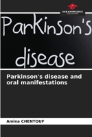 Parkinson's disease and oral manifestations 6206074439 Book Cover