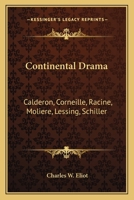 Continental Drama: The Five Foot Shelf of Classics, Vol. XXVI (in 51 Volumes) 161640115X Book Cover