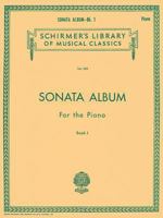 Sonata Album for the Piano - Book 1: Piano Solo 0793525772 Book Cover