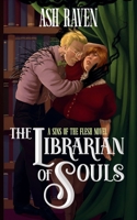 The Librarian of Souls: A Sins of The Flesh Novel 1917032005 Book Cover