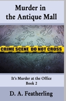 Murder in the Antique Mall B08N37JBQ1 Book Cover