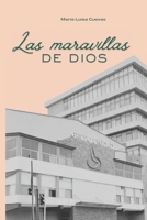 Las Maravillas de Dios: Historia de los Inicios de Grupo Unidad Cristiana en Tijuana (Spanish Edition) B0GVP5KT8H Book Cover