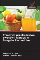 Przemysl przetwórstwa owoców i warzyw w Bengalu Zachodnim (Polish Edition) 6209918425 Book Cover