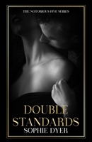 Double Standards: The Notorious Five Series B0FH4HC3R4 Book Cover
