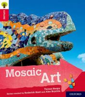 Oxford Reading Tree Explore with Biff, Chip and Kipper: Oxford Level 4: Mosaic Art 0198396783 Book Cover
