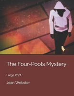 The Four Pools Mystery 1722857951 Book Cover