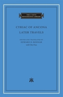 Later Travels (The I Tatti Renaissance Library) 0674007581 Book Cover