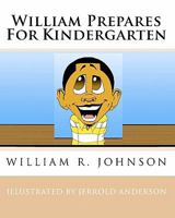William Prepares for Kindergarten: Coloring Book 1441496602 Book Cover