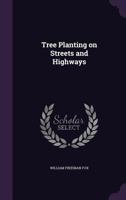 Tree planting on streets and highways 1149192895 Book Cover