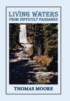 Living Waters from Difficult Passages 1728335914 Book Cover