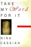 Take My Word for It: Poems 0393342050 Book Cover