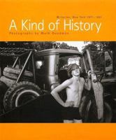 A Kind of History. Millerton, New York 1971-1991 1881529584 Book Cover