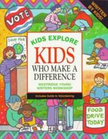 Kids Explore Kids Who Make a Difference (Kids Explore Series) 1562613545 Book Cover