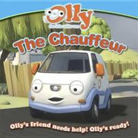 The Chauffeur: Olly the Little White Van Picture Storybook 1849587833 Book Cover