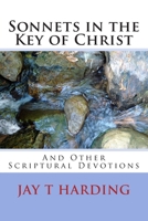Sonnets in the Key of Christ: 1502818132 Book Cover