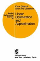 Linear Optimization and Approximation: An Introduction to the Theoretical Analysis and Numerical Treatment of Semi-infinite Programs (Applied Mathematical Sciences) 0387908579 Book Cover