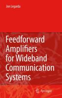 Feedforward Amplifiers for Wideband Communication Systems 1441941967 Book Cover