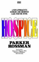 Hospice: A New Approach to Humane and Dignified Care for the Dying 0449900134 Book Cover