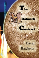 The Metalmark Contract 1612960111 Book Cover