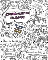 Empowering Change: All good today for the better 0578643812 Book Cover