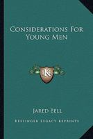 Considerations For Young Men 0548326088 Book Cover