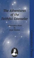 The Adventures of the Faithful Counselor: A Narrative Poem 0974655988 Book Cover