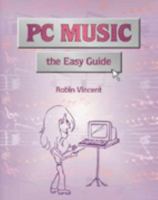 PC MUSIC: THE EASY GUIDE 1870775201 Book Cover