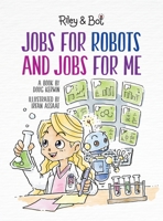 Jobs For Robots And Jobs For Me B09TYSW5DN Book Cover