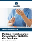 Maligne Hyperkalzämie: Metabolischer Notfall in der Onkologie (German Edition) 6202470550 Book Cover