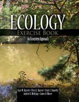 Ecology Exercise Book: An Ecosystem Approach 0757587186 Book Cover