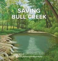 Saving Bull Creek B0GWLYLTDM Book Cover