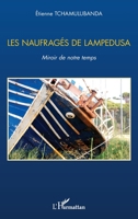 Les naufragés de Lampedusa: Miroir de notre temps (French Edition) 2343030014 Book Cover