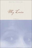 My Louise: A Memoir 0865381070 Book Cover