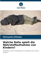 Welche Rolle spielt die Nährstoffaufnahme von Kindern?: Modellierung der Anfälligkeit für Mangelernährung bei Kindern (German Edition) 6208724457 Book Cover