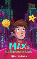 Max and The Mysterious Light: Finding the Off Switch B0F8W22CV1 Book Cover