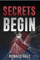 Secrets Begin 0979624193 Book Cover