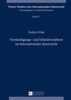 Verstaendigungs- Und Schiedsverfahren Im Internationalen Steuerrecht 3631661665 Book Cover