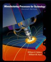 Manufacturing Processes for Technology, Second Edition 0130177911 Book Cover