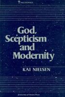 God, Scepticism And Modernity (Philosophica, No 40) 0776602411 Book Cover