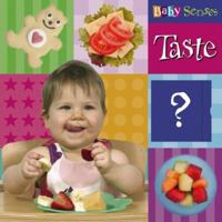 Baby Senses Taste (Baby Senses) 1905051506 Book Cover