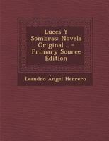 Luces Y Sombras: Novela Original... 1022280929 Book Cover