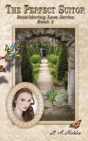 The Perfect Suitor 0982989784 Book Cover