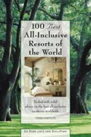 100 Best All-Inclusive Resorts of the World 0762704152 Book Cover