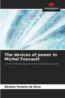 The devices of power in Michel Foucault 6209729207 Book Cover